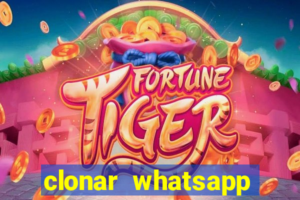 clonar whatsapp normal gratis